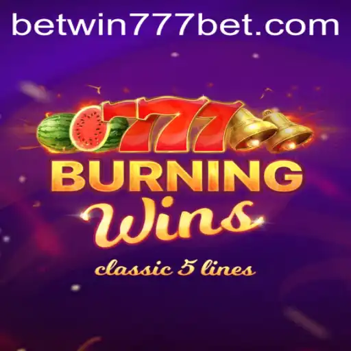 Exploring the Thrilling World of BurningWins and BETWIN777