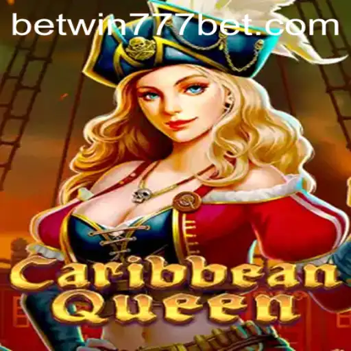 Exploring CaribbeanQueen: A Thrilling Adventure with BETWIN777