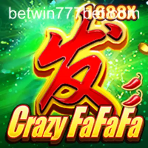 Exploring the Exciting World of CrazyFaFaFa with BETWIN777