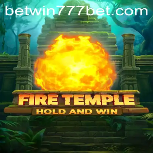 FireTemple: A Thrilling Adventure Game Powered by BETWIN777