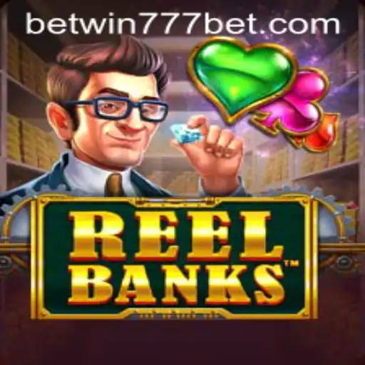 Exciting Slots Adventure: Dive into the World of ReelBanks with BETWIN777