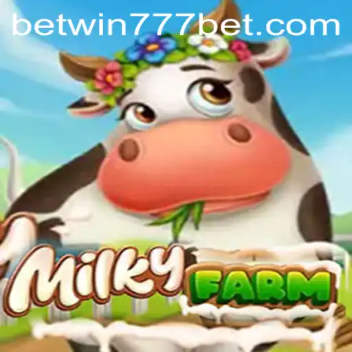 Discover the Enchanting World of MilkyFarm with BETWIN777