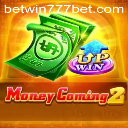Exploring the Exciting World of MoneyComing2 and the Thrill of BETWIN777