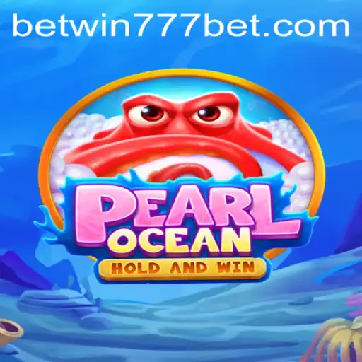 Dive into the Exciting World of PearlOcean with BETWIN777
