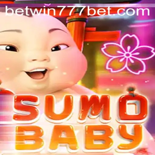 Exploring the Exciting World of SumoBaby and BETWIN777