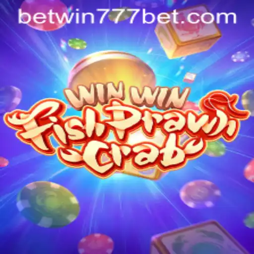 Discover the Excitement of WinWinFishPrawnCrab with BETWIN777